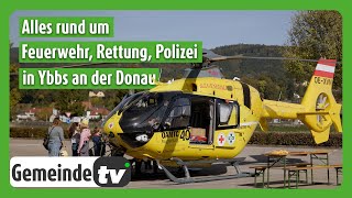 Feuerwehr Rettung Polizei und Bundesheer  Der Sicherheitstag in Ybbs an der Donau [upl. by Jereld302]