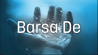 Barsa De [upl. by Luce]