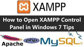 How to Open XAMPP Control Panel in Windows 7 Tips [upl. by Seaden]