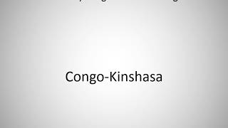 How to say CongoKinshasa in English [upl. by Rashidi250]