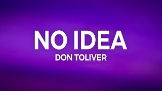 Don Toliver  No Idea Lyrics [upl. by Ennirok520]