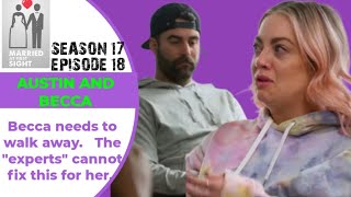 MAFS Season 17 Episode 18 ● Becca and Austin ● The Experts failed Becca ● She needs to move on [upl. by Labors]