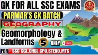 Lecture  5 Geomorphology amp LandForms CompleteGeographyByParmarSSC GeographyByParmarssc [upl. by Vivie]