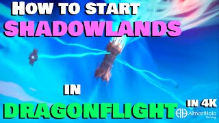 How to Start Shadowlands in Dragonflight [upl. by Malsi]