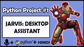 Project 1 Iron Man Jarvis AI Desktop Voice Assistant  Python Tutorials For Absolute Beginners 120 [upl. by Mendez110]