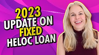 2023 Update on a Fixed HELOC  Home Equity Line of Credit A Fixed Second Mortgage [upl. by Lachus]