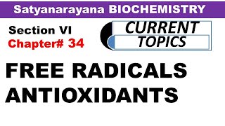 Chp34 Satyanarayana Biochemistry  Free Radicals amp AntiOxidants  Biochemistry Lectures [upl. by Beffrey643]