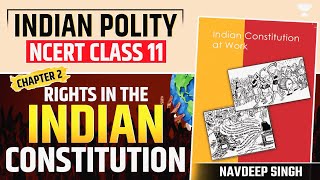 INDIAN POLITY  NCERT Class 11  RIGHTS IN THE INDIANCONSTITUTION  UPSCIAS 202526 [upl. by Adilem]