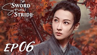 【ENG SUB】Sword Snow Stride EP06 雪中悍刀行  Zhang Ruo Yun Hu Jun Teresa Li [upl. by Magnus]