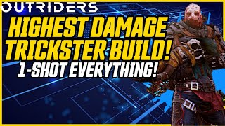 UPDATED POST NERF Best Trickster Build Solo All Endgame  Outriders CT 15 Level 30 Trickster [upl. by Irrab]