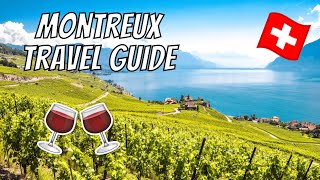 MONTREUX TRAVEL GUIDE  A weekend itinerary in the Swiss Riviera Lavaux Chateau Chillon amp more [upl. by Catlee]