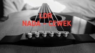 LDR KARAOKE  NADA CEWEK akustik version [upl. by Lleznov980]