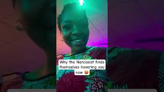 Why the Narcissist finds themselves hovering you now 🥵 [upl. by Dublin307]