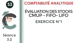 Lévaluation des stocks CMUP FIFO LIFO exercice corrigé N°1 LaComptabilitéanalytique [upl. by Gatias]