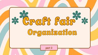 Craft fair organization part 2 craftfair crafter craftevent crafters organization [upl. by Cruce]