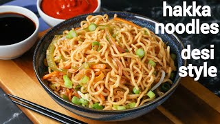 street desi style veg hakka noodles recipe  vegetable noodles recipe  veg hakka noodles recipe [upl. by Eekorehc382]