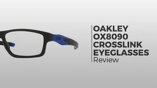 Oakley OX8090 CROSSLINK MNP Eyeglasses  Flash Preview [upl. by Morley417]