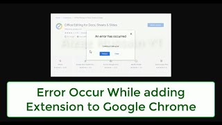 How to Fix Chrome Extension Not Adding Problem  Extension Issue Solved  2023 [upl. by Ymled989]