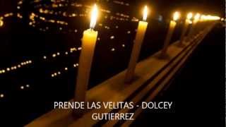 Prende las velitas  dolcey gutierrez [upl. by Filahk303]