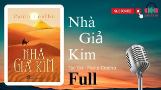 Sách Nói Nhà Giả Kim  Paulo Coelho  Audio Book Hay Nhất  Tuyệt Phẩm Văn Học Thế Giới [upl. by Leelaj392]