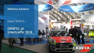 ORAFOL at Intertraffic 2018 [upl. by Coussoule96]