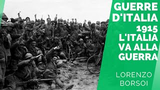 Guerre dItalia 1915 lItalia va alla guerra  di Lorenzo Borsoi [upl. by Skyler407]