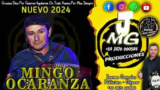 MINGO OCARANZA nuevo 2024 difusion jmgproducciones [upl. by Llenol497]