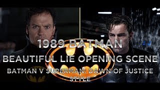 1989 Batman  Beautiful Lie Opening Scene BvS DoJ style [upl. by Eillom]