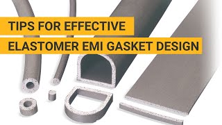 Basics of Electrically Conductive Elastomer Gasket Design  Chomerics  Parker Hannifin [upl. by Nodanrb]