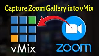 🔴 How to Capture Zoom Gallery Videos into VMIX  PinoyTV [upl. by Gaylene]