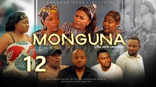 MONGUNA I EPISODE 12 I SERIE CONGOLAISE I NOUVEAUTE 2023 [upl. by Anairad]