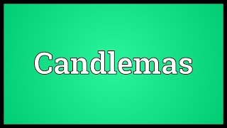 Candlemas Meaning [upl. by Simeon54]