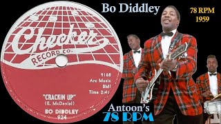 BoDiddley  Crackin Up  Ches 78 rpm  1959 USA [upl. by Chauncey177]