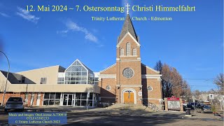 12 Mai 2024  7 Ostersonntag – Christi Himmelfahrt  German Worship [upl. by Alisander778]