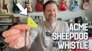 Trying a Sheepdog Whistle for the First Time Acme 576 [upl. by Naie]