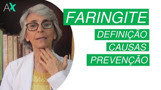 Faringite o que é causas e como prevenir [upl. by Kennie]