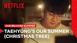 Taehyung Sings in the Our Beloved Summer OST 💜🎶  Our Beloved Summer  Netflix Philippines [upl. by Christoffer]