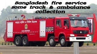 Bangladesh fire service some track and ambulance  watch now [upl. by Ettenal]