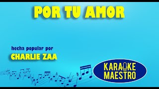 Por Tu Amor  Charlie Zaa [upl. by Beore]