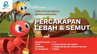 Kelas 2  Hidup Bersih dan Sehat Percakapan Lebah dan Semut [upl. by Leeda]