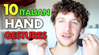 10 Italian Hand Gestures Explained [upl. by Suiravaj]