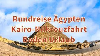 Rundreise ÄgyptenKairoNilkreuzfahrtBaden UrlaubÄgypten Urlaubwwwtmxreisende [upl. by Efinnej]