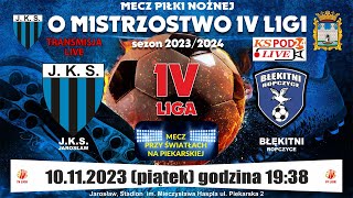 🔴🎥NA ŻYWO ⚽ JKS Jarosław 🆚 MKS BŁĘKITNI Ropczyce 📅20231110 ⏰godz1930 [upl. by Jago677]