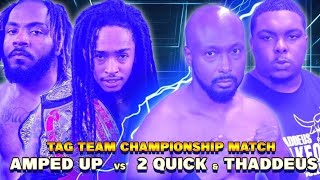 AMPED UP VS 2 QUICK amp THADDEUS AWA TAG TEAM CHAMPIONSHIP MATCH [upl. by Yelhs65]