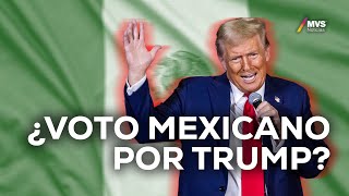 ¿CUÁLES son las RAZONES por las que un MEXICANO VOTARÍA por DONALD TRUMP [upl. by Amaty]