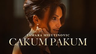 TAMARA MILUTINOVIC  CAKUM PAKUM  Official video [upl. by Rorie415]