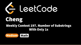 LeetCode Weekly Contest 197 Number of Substrings With Only 1s [upl. by Yonita]