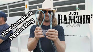 How to make a piggin string or a tie string  Just Ranchin 13 [upl. by Starlene]