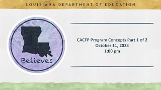 CACFP Program Concepts Part 1 of 2  October 11 2023 [upl. by Hills674]