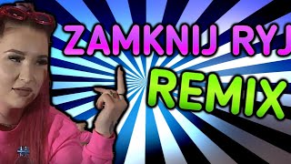 🎵ZAMKNIJ RYJ REMIX🎵Marta linkiewicz i Godlewska [upl. by Eleirbag709]